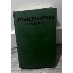 Fighting Stars Book By Hiram Alfred Cody(H.A. Cody ) Hardcover